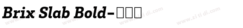 Brix Slab Bold字体转换 Brix Slab Bold字体转换